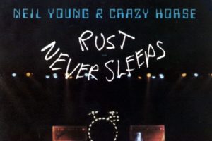 Rust Never Sleeps de Neil Young & Crazy Horse