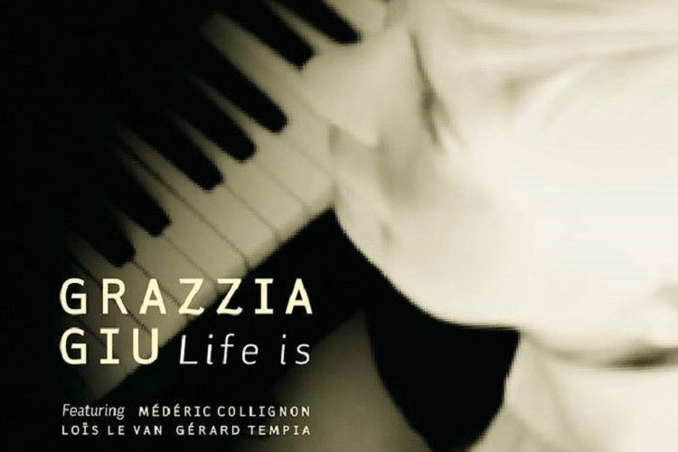 Grazzia Giu - Life is