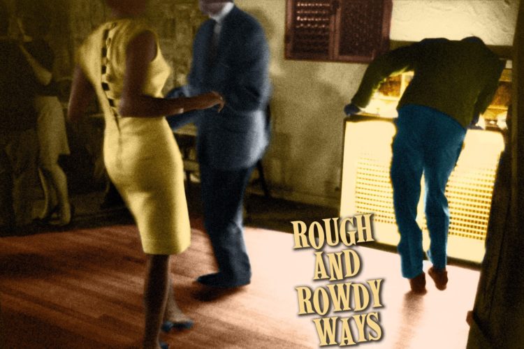 Bob Dylan Rough And Rowdy Ways