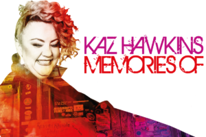 Kaz-Hawkins-Memories-Of