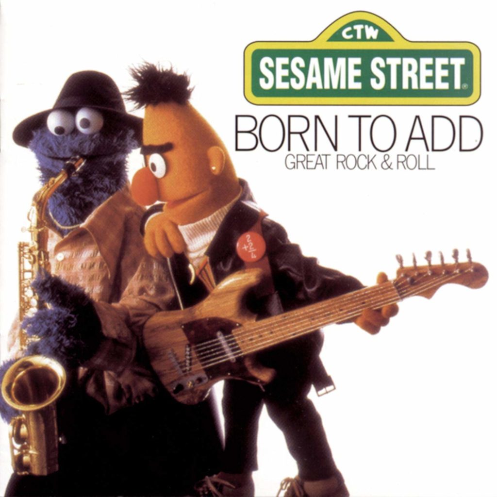 Sesame street Born to add