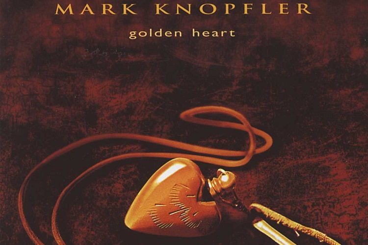 Mark Knopfler Golden heart