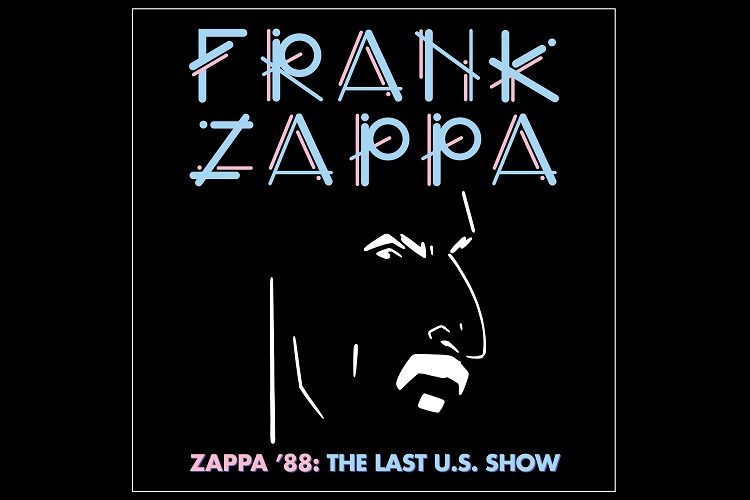 Zappa ’88 The Last U.S. Show