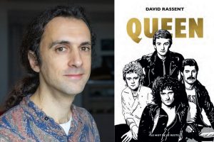 David Rassent livre Queen
