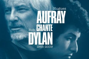 HUGUES AUFRAY CHANTE BOB DYLAN