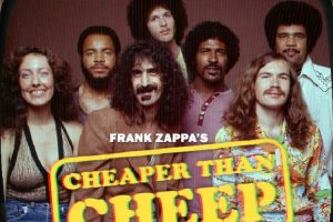 Zappa Cheaper Than Cheep