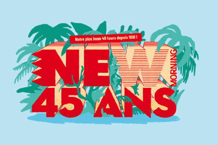 New morning 45 ans
